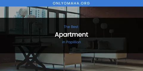 Papillion's Best Apartment