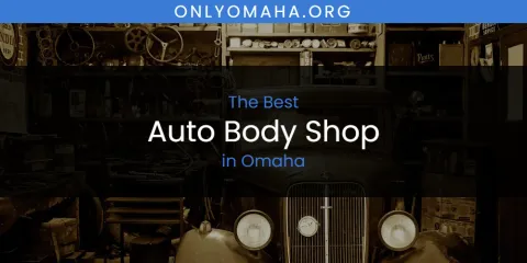 Discover the Best Auto Body Shop in Omaha