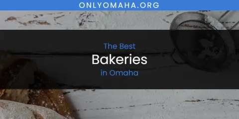 Omaha's Best Bakeries Spots