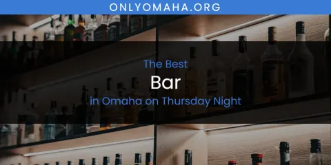 Omaha on Thursday Night's Best Bar Spots