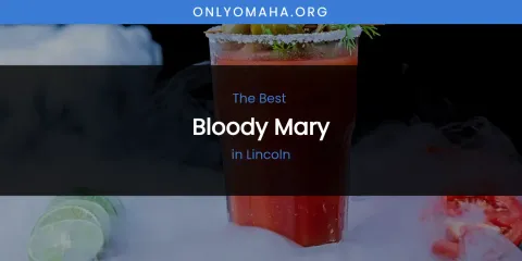 Lincoln's Best Bloody Mary