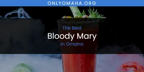 Omaha's Best Bloody Mary Spots