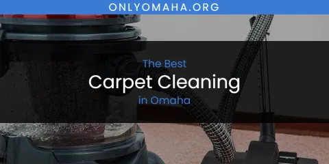 Best Carpet Cleaning in Omaha: Complete Guide