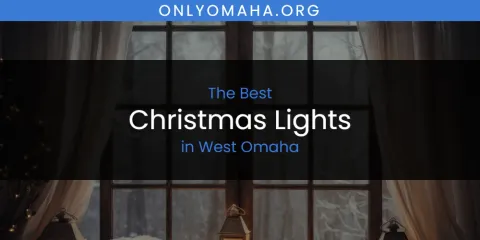 West Omaha's Best Christmas Lights