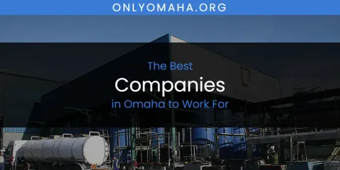 Best Companies in Omaha to Work For: Complete Guide