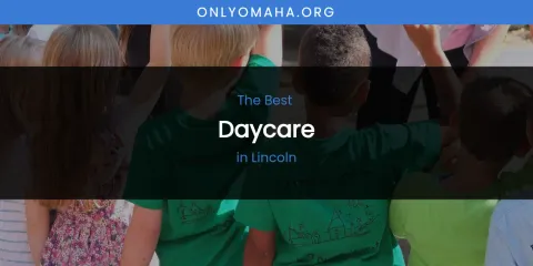 Lincoln's Best Daycare