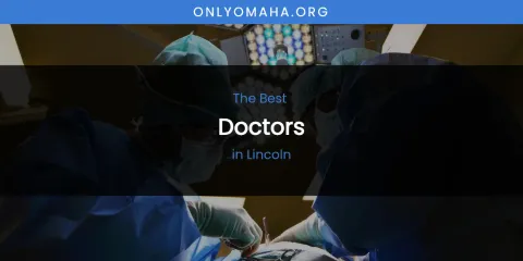 Lincoln's Best Doctors