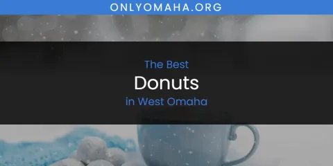 West Omaha's Best Donuts