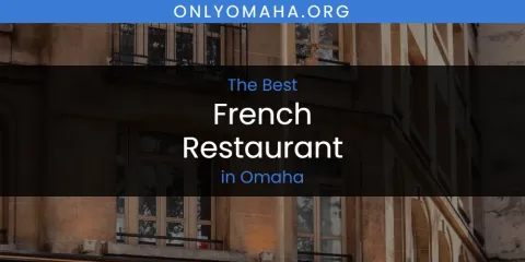 Omaha's Best French Restaurant