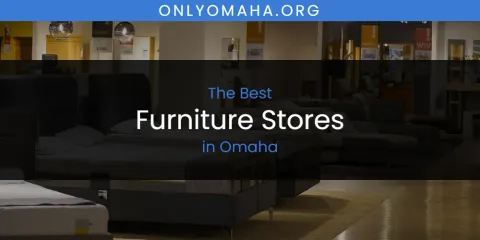 Omaha's Best Furniture Stores