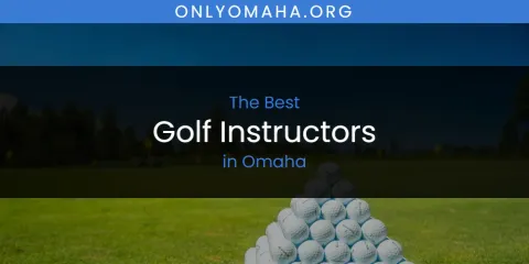 Ranked: Best Golf Instructors in Omaha