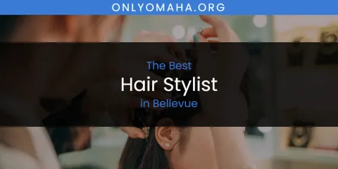 The Absolute Best Hair Stylist in Bellevue