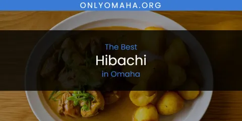 Omaha's Best Hibachi