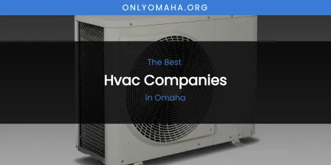 Omaha's Best Hvac Companies