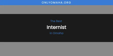 Omaha's Best Internist
