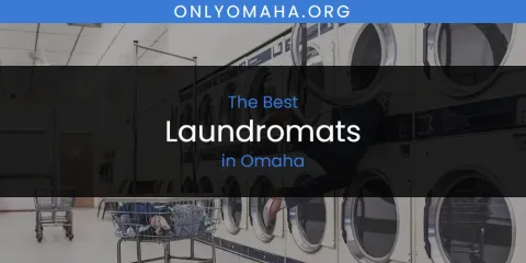 Omaha's Best Laundromats