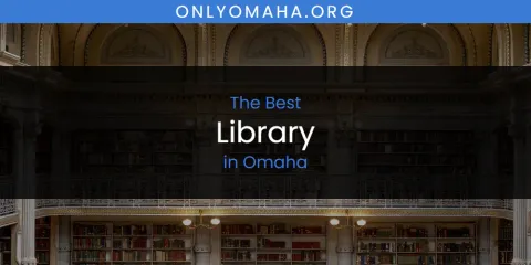 Omaha's Best Library