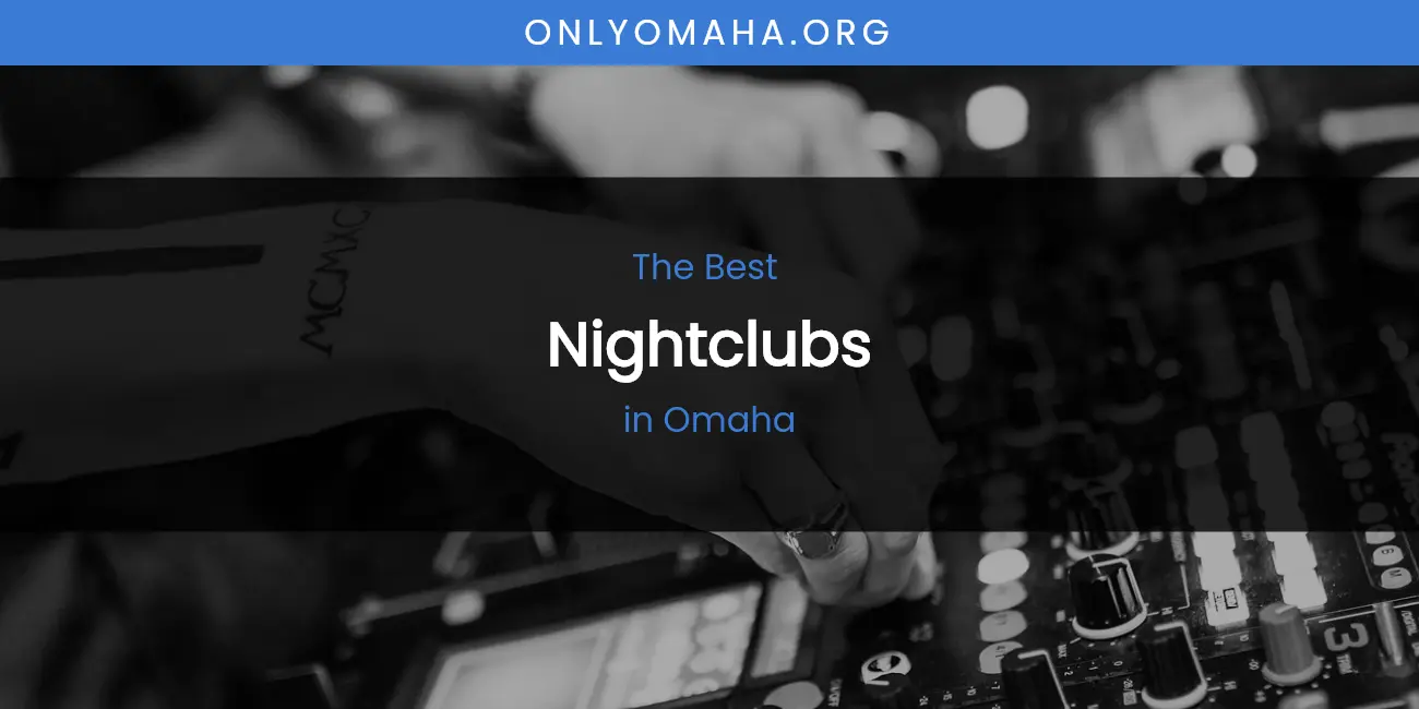 Omaha's Best Nightclubs featured