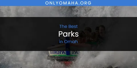 Omah's Best Parks