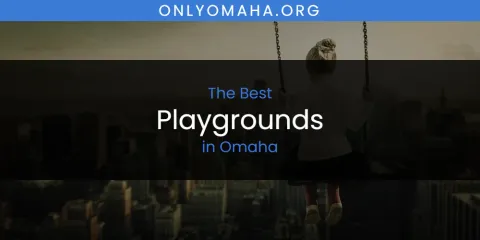 Omaha's Best Playgrounds Spots