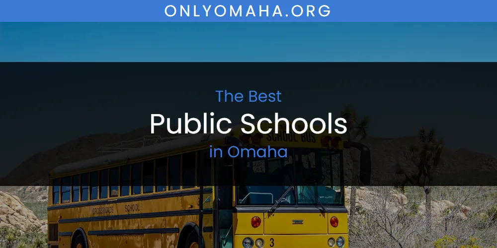 Omaha's Best Public Schools featured