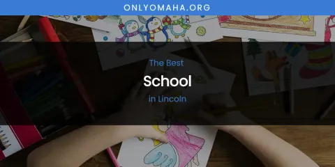 Lincoln's Best School