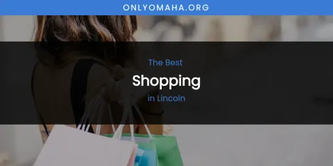 Lincoln's Best Shopping