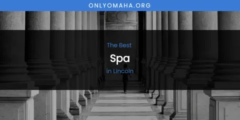 Lincoln's Best Spa