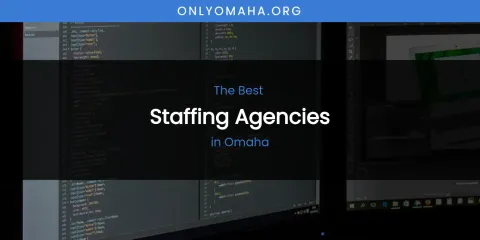 Omaha's Best Staffing Agencies