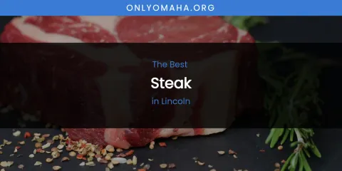 Lincoln's Best Steak
