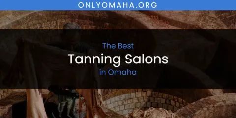 The Best Tanning Salons in Omaha